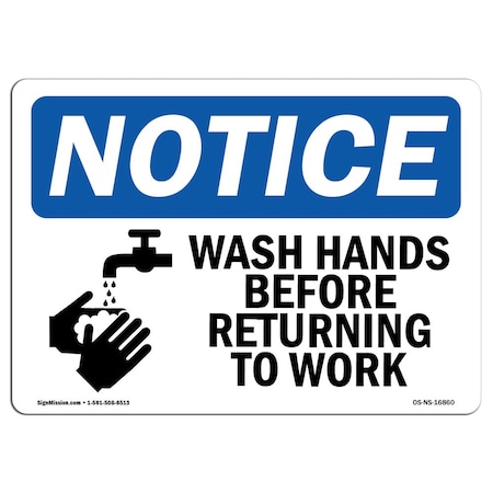 OSHA Notice Sign, NOTICE Wash Hands Before Returning To Work Symbol, 5in X 3.5in Decal